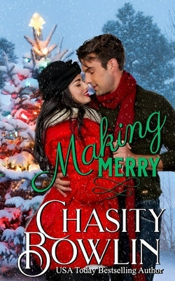 Making Merry by Bowlin, Chasity
