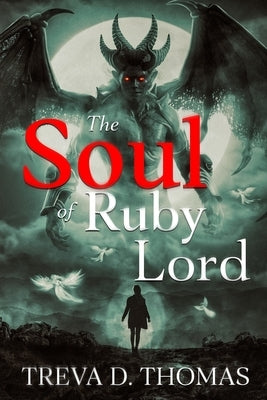 The Soul of Ruby Lord by Thomas, Treva D.