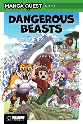 Manga Quest: Dangerous Beasts (Hardcover) by Mikuni, Shin