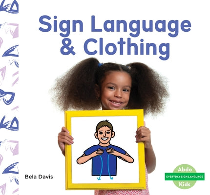 Sign Language & Clothing by Davis, Bela