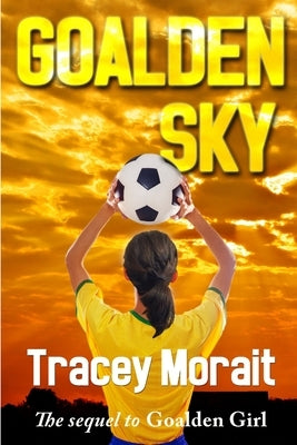 Goalden Sky by Morait, Tracey