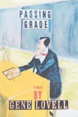 Passing Grade by Lovell, Gene
