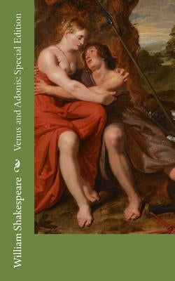 Venus and Adonis: Special Edition by Shakespeare, William