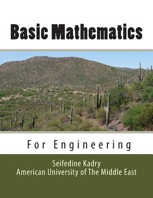 Basic Mathematics For Engineering by Kadry, Seifedine