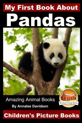 My First Book about Pandas - Children's Picture Books by Davidson, John