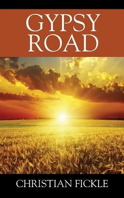 Gypsy Road by Fickle, Christian