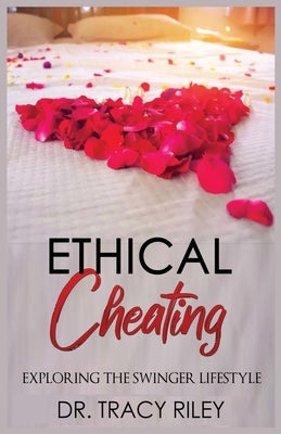 Ethical Cheating by Riley, Tracy