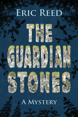 The Guardian Stones by Reed, Eric