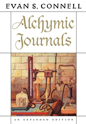Alchymic Journals by Connell, Evan S.
