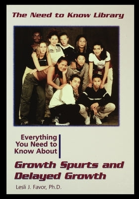 Growth Spurts and Delayed Growth by Favor, Lesli