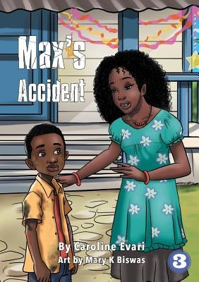 Max's Accident by Evari, Caroline