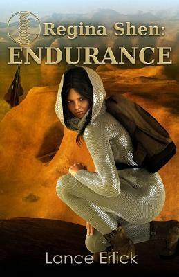 Regina Shen: Endurance by Erlick, Lance