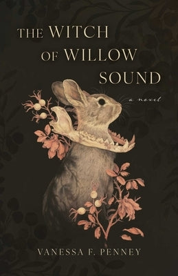 The Witch of Willow Sound by Penney, Vanessa F.