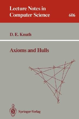 Axioms and Hulls by Knuth, Donald E.
