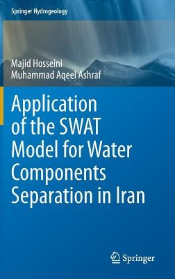 Application of the Swat Model for Water Components Separation in Iran by Hosseini, Majid