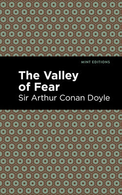 The Valley of Fear by Doyle, Sir Arthur Conan