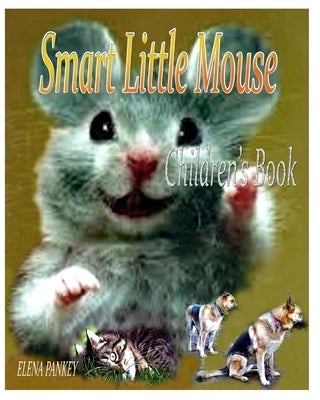Smart Little Mouse. Children's book by Pankey, Elena