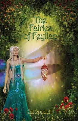 The Fairies of Feyllan by Spydell, Cat
