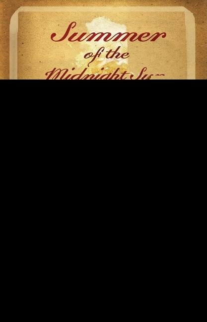 Summer of the Midnight Sun by Peterson, Tracie