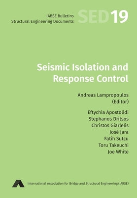 Seismic Isolation and Response Control by Lampropoulos, Andreas