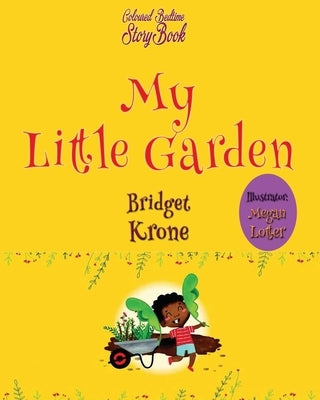 My Little Garden by Krone, Bridget