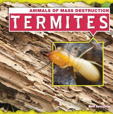 Termites by Harasymiw, Mark J.