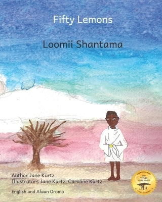 Fifty Lemons: Many Hands Make Light Work in Afaan Oromo and English by Ready Set Go Books