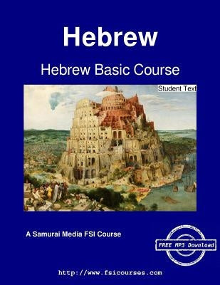 Hebrew Basic Course - Student Text by Levinson, Hanna