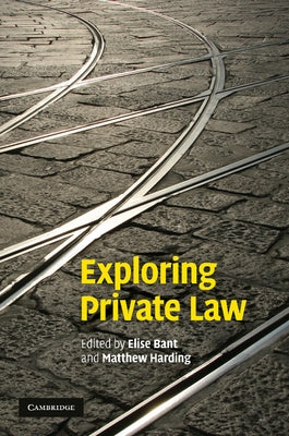 Exploring Private Law by Bant, Elise