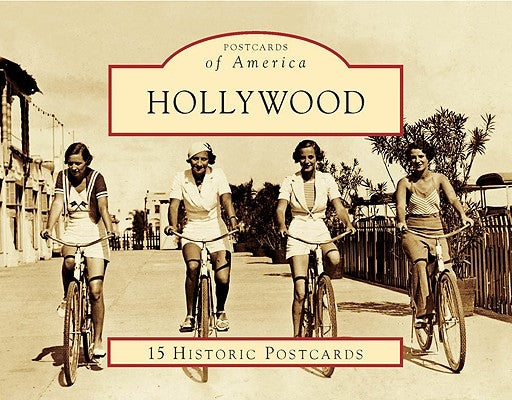 Hollywood: 15 Historic Postcards by Hollywood Historical Society