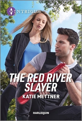 The Red River Slayer by Mettner, Katie
