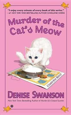 Murder of the Cat's Meow: A Scumble River Mystery by Swanson, Denise