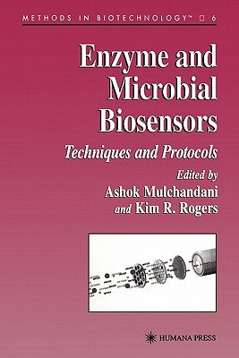Enzyme and Microbial Biosensors: Techniques and Protocols by Mulchandani, Ashok