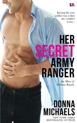 Her Secret Army Ranger by Michaels, Donna