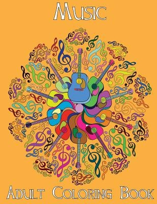 Adult Coloring Books: Music by Ingrias, Beth