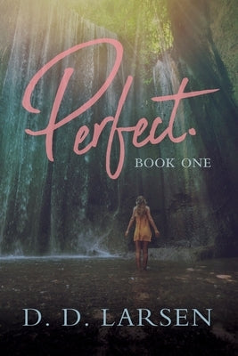 Perfect. by Larsen, D. D.
