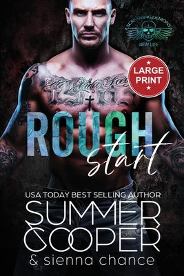 Rough Start: A Motorcycle Club New Adult Romance (Large Print) by Cooper, Summer