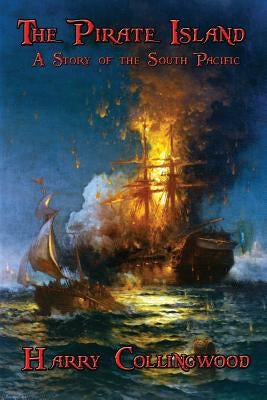 The Pirate Island by Collingwood, Harry