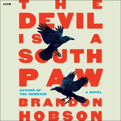 The Devil Is a Southpaw by Hobson, Brandon