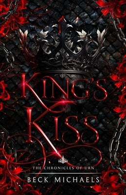 King's Kiss (Chronicles of Urn #2) by Michaels, Beck