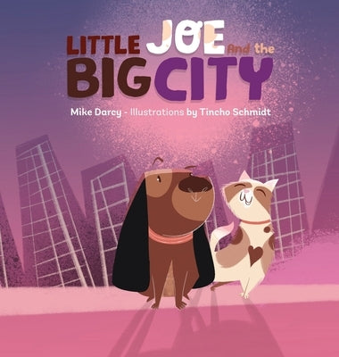 Little Joe and the Big City: A children's book about family, emotions, and helping others by Darcy, Mike