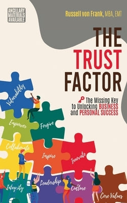 Trust Factor: The Missing Key to Unlocking Business and Personal Success by Von Frank, Russell