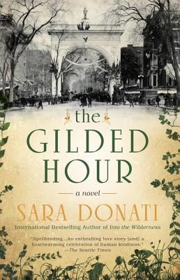 The Gilded Hour by Donati, Sara