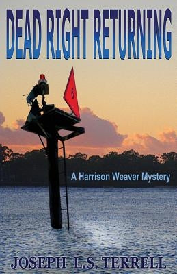 Dead Right Returning by Terrell, Joseph L. S.