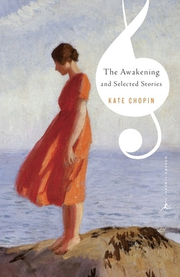 The Awakening and Selected Stories by Chopin, Kate