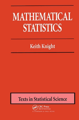 Mathematical Statistics by Knight, Keith
