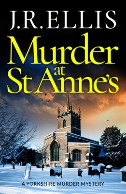 Murder at St Anne's by Ellis, J. R.