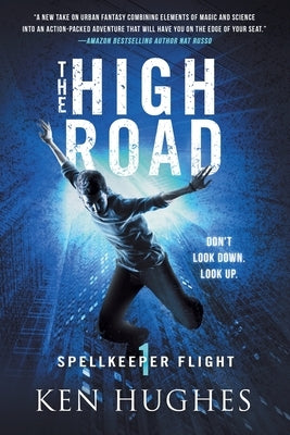 The High Road by Hughes, Ken