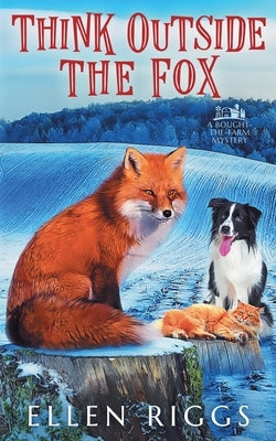 Think Outside the Fox by Riggs, Ellen