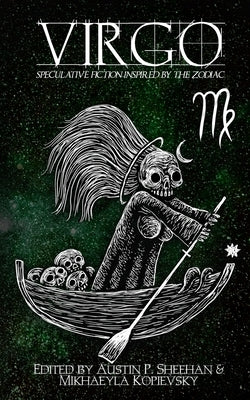 Virgo: Speculative Fiction Inspired by the Zodiac by Fiction, Aussie Speculative